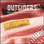 Outsiders. Maglie, corridori e la primavera del ciclismo libro