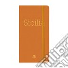 Sicilia. Journal. Ediz. italiana e inglese libro