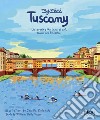 My mini Tuscany. Discovering the land of art, towers and Pinocchio. Cover Firenze. Ediz. integrale libro