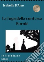 La fuga della contessa Borniè libro