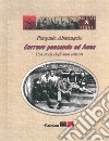 Correvo pensando ad Anna. Una storia degli anni settanta libro