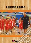 El minibasket de bolsillo. 1000 ejercicios, juegos e hipótesis de lecciones libro di Mondoni Maurizio