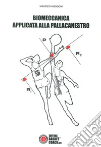 Biomeccanica applicata alla pallacanestro libro
