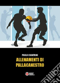 Allenamenti di pallacanestro libro