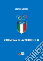 Cremona in azzurro 2.0 libro