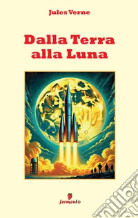 Dalla Terra alla Luna libro