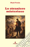 Lo straniero misterioso libro