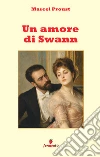 Un amore di Swann libro