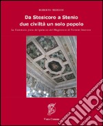 Da Stesicoro a Stenio. Due civiltà un solo popolo. La Cammara pinta del palazzo del Magistrato di Termini Imerese. Ediz. illustrata libro