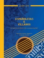 Españoletas e villanos da «Instruccion De Musica Sobre La Guitara Española». Trascrizione, revisione e diteggiatura di Antonino Marchese libro