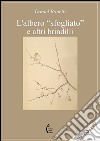 L'albero «sfogliato» e altri brindilli libro