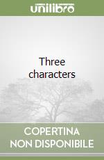 Three characters