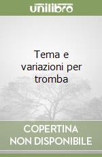 Tema e variazioni per tromba libro