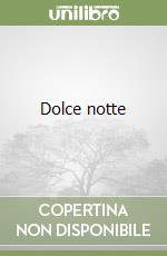 Dolce notte libro