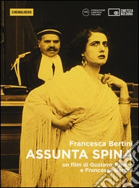 Assunta Spina. DVD. Con libro