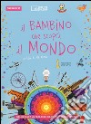 Il bambino che scoprì il mondo. DVD. Con libro libro