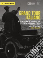 Grand Tour italiano. 61 film dei primi anni del '900. Ediz. italiana e inglese. DVD. Con libro libro