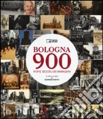 Bologna 900. Nove secoli di immagini. Con DVD video libro