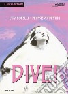Dive! Lyda Borelli, Francesca Bertini. Ediz. italiana e inglese. Con 4 DVD video libro