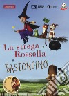 La strega Rossella-Bastoncino. DVD. Con libro libro