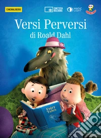 Versi perversi di Roald Dahl. DVD. Con Libro