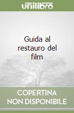 Guida al restauro del film libro