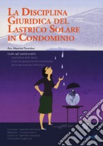 La disciplina giuridica del lastrico solare in condominio libro