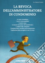 La revoca dell'amministratore di condominio libro