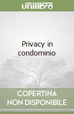 Privacy in condominio libro