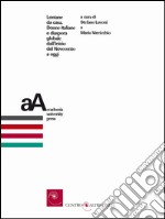 Lontane da casa. Donne italiane e diaspora globale dall'inizio del Novecento a oggi libro