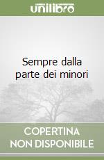 Sempre dalla parte dei minori libro
