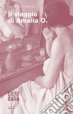 Il viaggio di Amalia O. libro