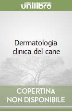 Dermatologia clinica del cane libro