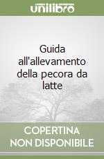Guida all'allevamento della pecora da latte