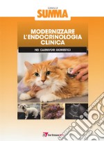 Modernizzare l'endocrinologia clinica nei carnivori domestici libro