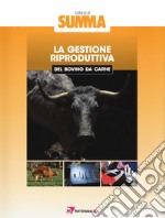 La gestione riproduttiva nel bovino da carne libro