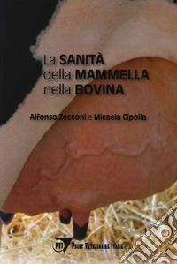 La sanità della mammella nella bovina libro