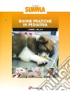 Buone pratiche in pediatria canina e felina libro