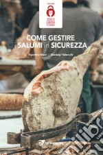 Come gestire i salumi in sicurezza