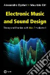 Musica elettronica e sound design. Vol. 1: Teoria e pratica con Max 7 libro