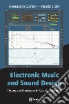Electronic music and sound design. Vol. 1: Theory and practice with Max 8 libro