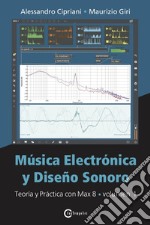 Música electrónica y diseño sonoro. Vol. 1: Teoría y práctica con Max 8 libro