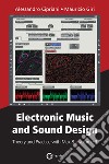 Electronic music and sound design. Vol. 3: Theory and practice with Max 8 libro