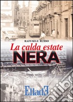 La calda estate nera libro