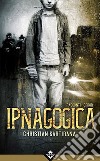 Ipnagogica libro