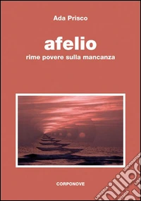 Afelio. Rime povere sulla mancanza