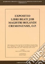 Exposizio libri beati job magistri Rolandi Cremonensis