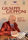 Giuseppe Giupponi. Un uomo libero e la sua gente Storie di persone e luoghi tra San Giovanni Bianco e la Valle Brembana libro