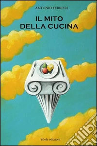 Il mito della cucina