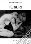 Il buio libro di Bondavalli Antonio